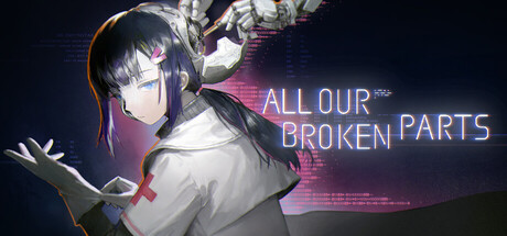 愛與機器人維修技術 All Our Broken Parts